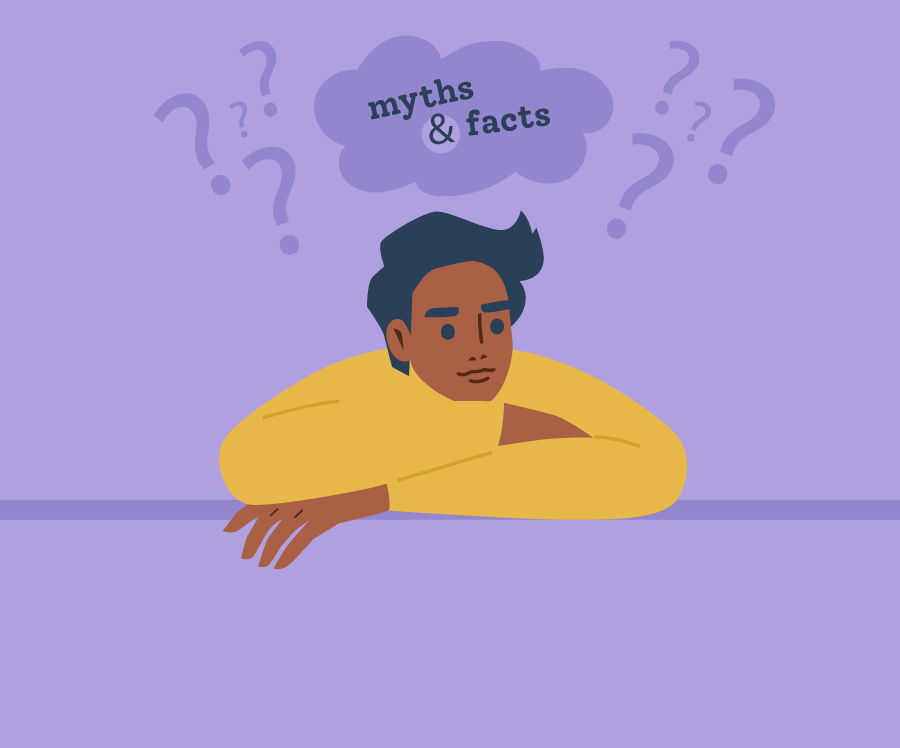 person in thought with texts "myths and facts"